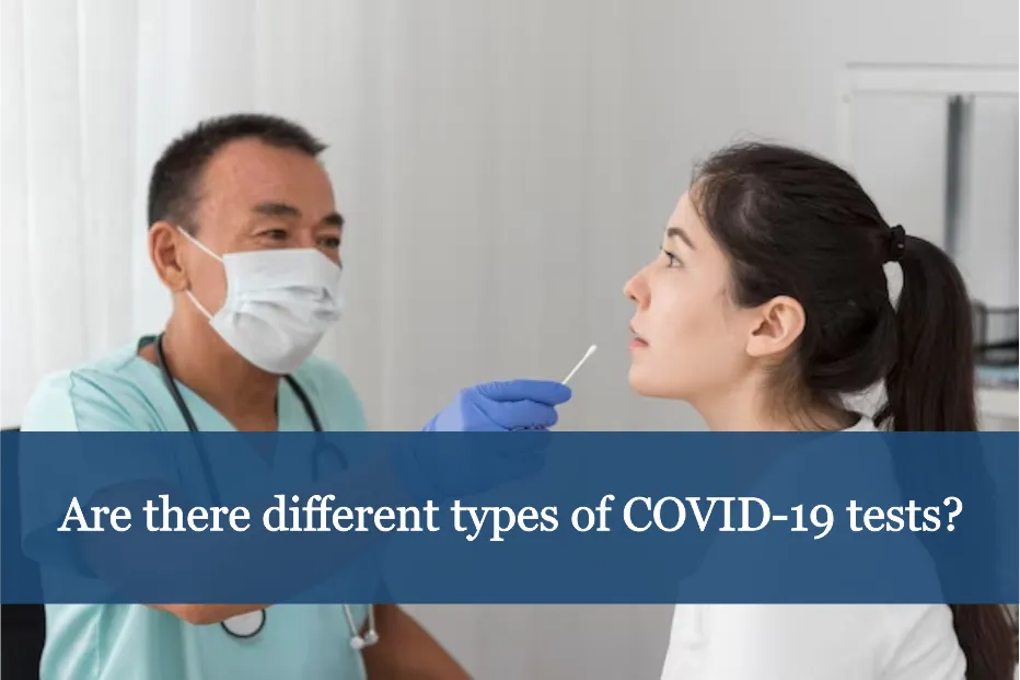 Are there different types of COVID-19 tests