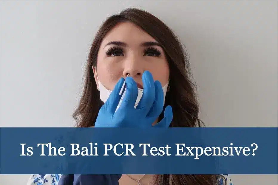 Is The Bali PCR Test Expensive