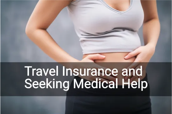 Travel insurance and seeking medical help