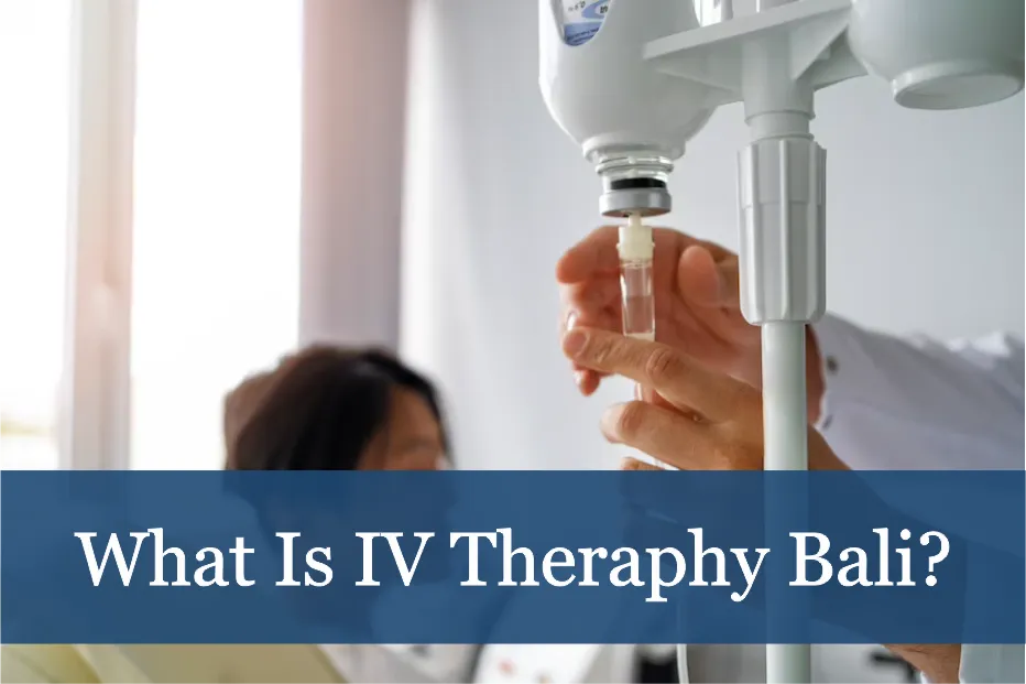 What Is IV Theraphy Bali