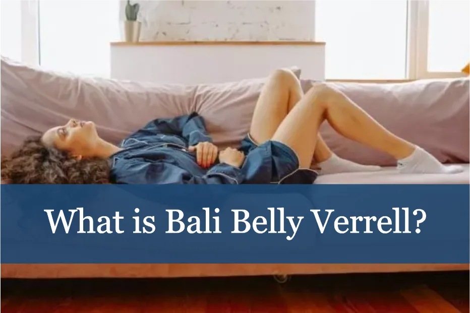 What is Bali Belly Verrell