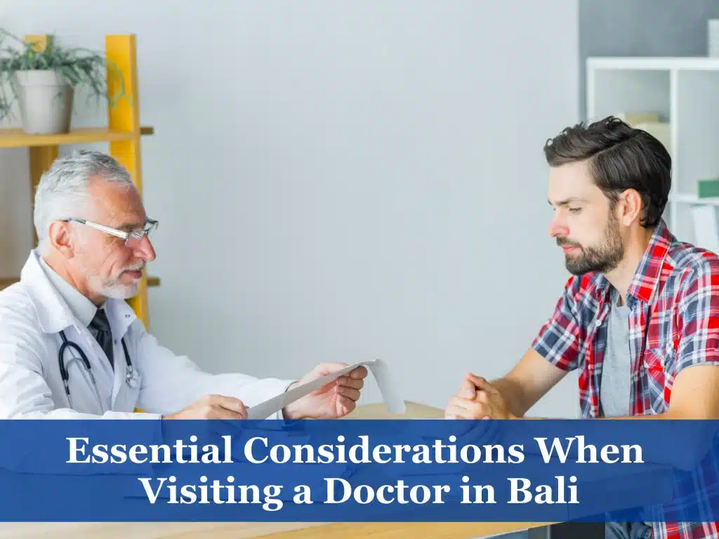 Essential Considerations When Visiting a Doctor in Bali