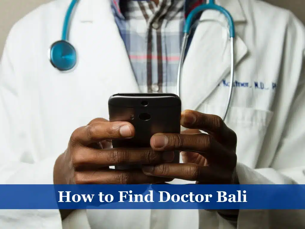How to Find Doctor Bali