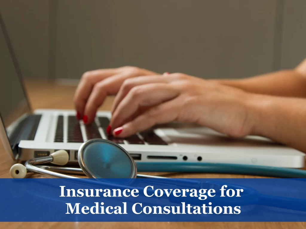 Insurance Coverage for Medical Consultations
