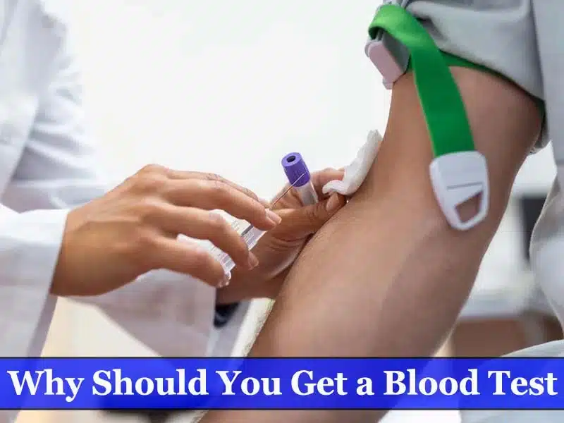 Why Should You Get a Blood Test