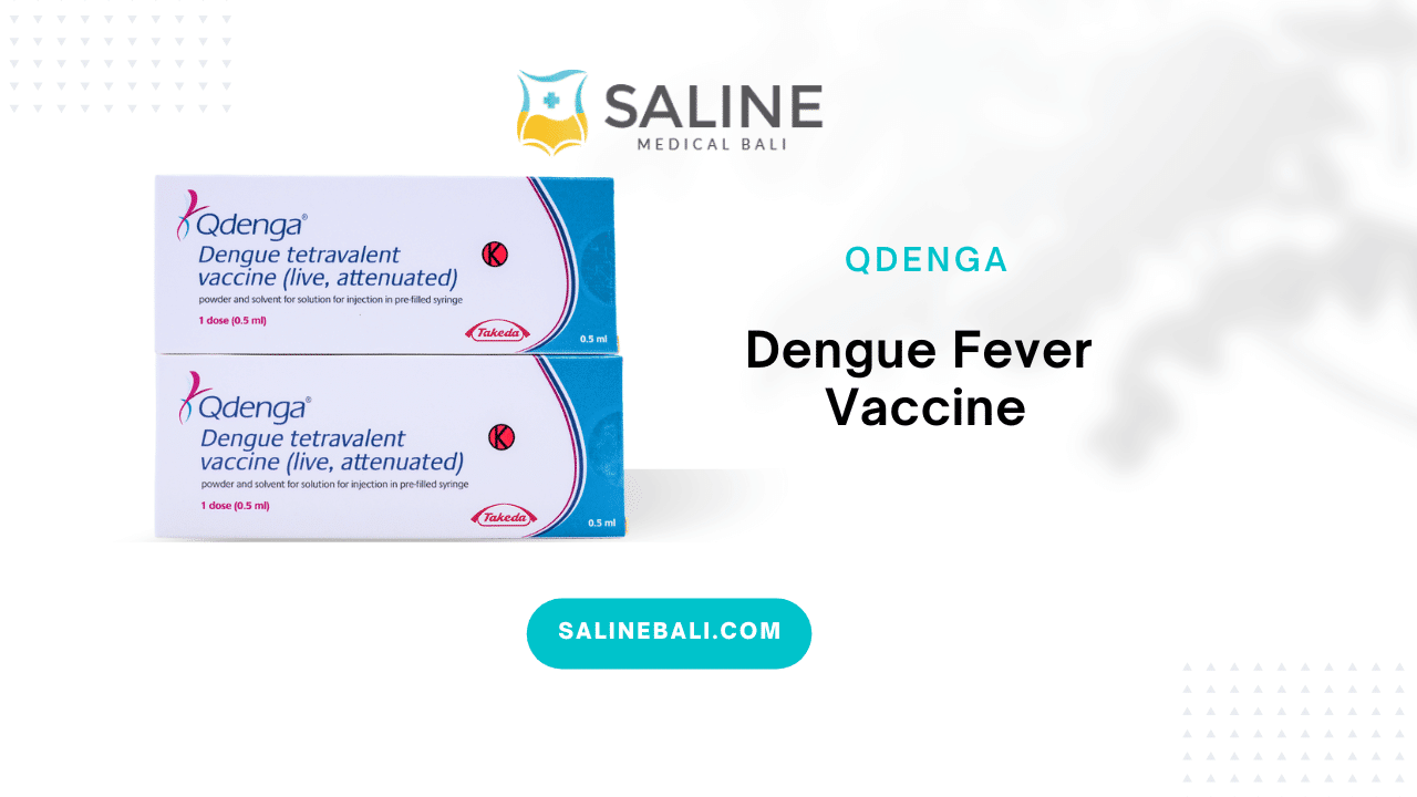 Dengue Vaccine at Saline Bali Clinic