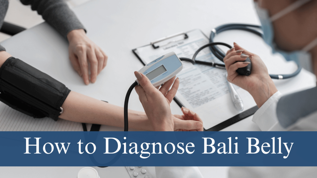 How to Diagnose Bali Belly