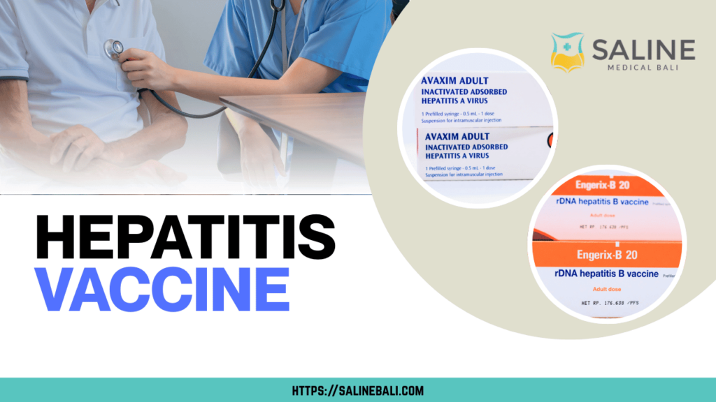 Hepatitis Vaccination at Saline Bali Clinic