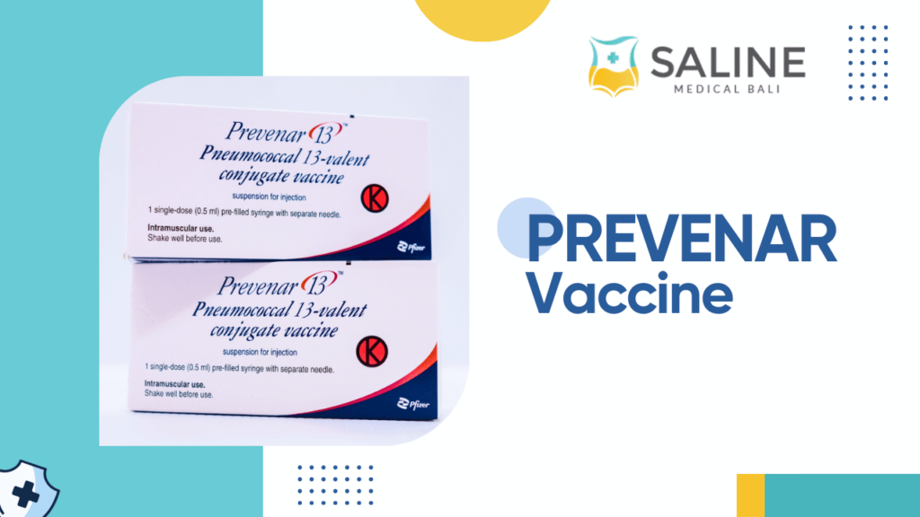 Pneumonia Vaccination at Saline Bali Clinic — PREVENAR