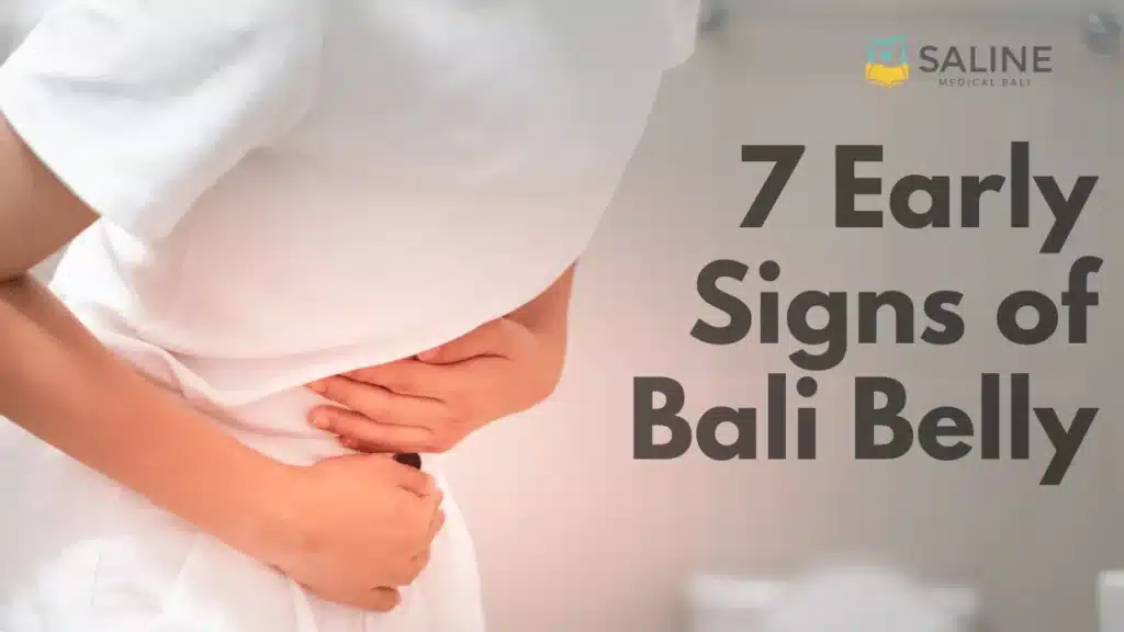 7-early-signs-of-bali-belly