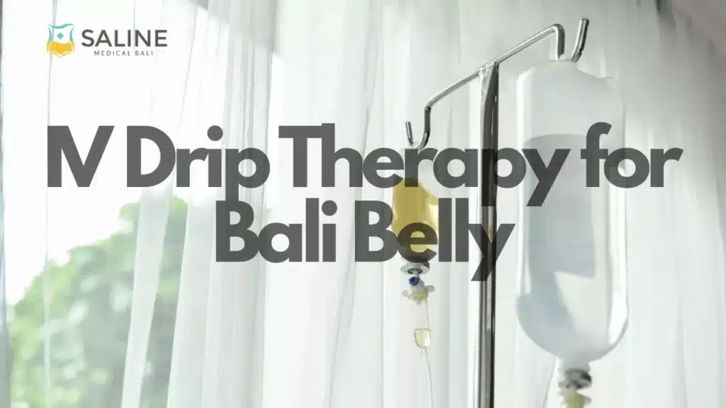 advanced-treatment-iv-drip-therapy-for-bali-belly