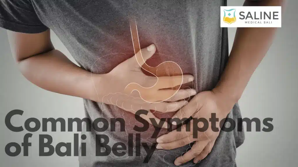 common-symptoms-of-bali-belly