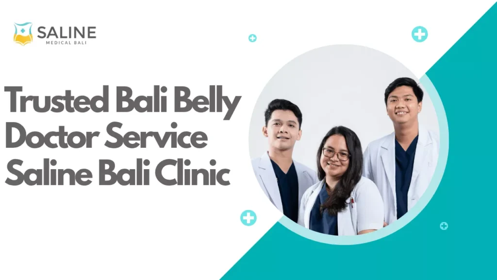 trusted-bali-belly-doctor-service-saline-bali-clinic