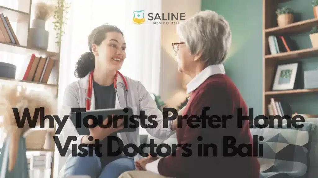 why-tourists-prefer-home-visit-doctors-in-bali