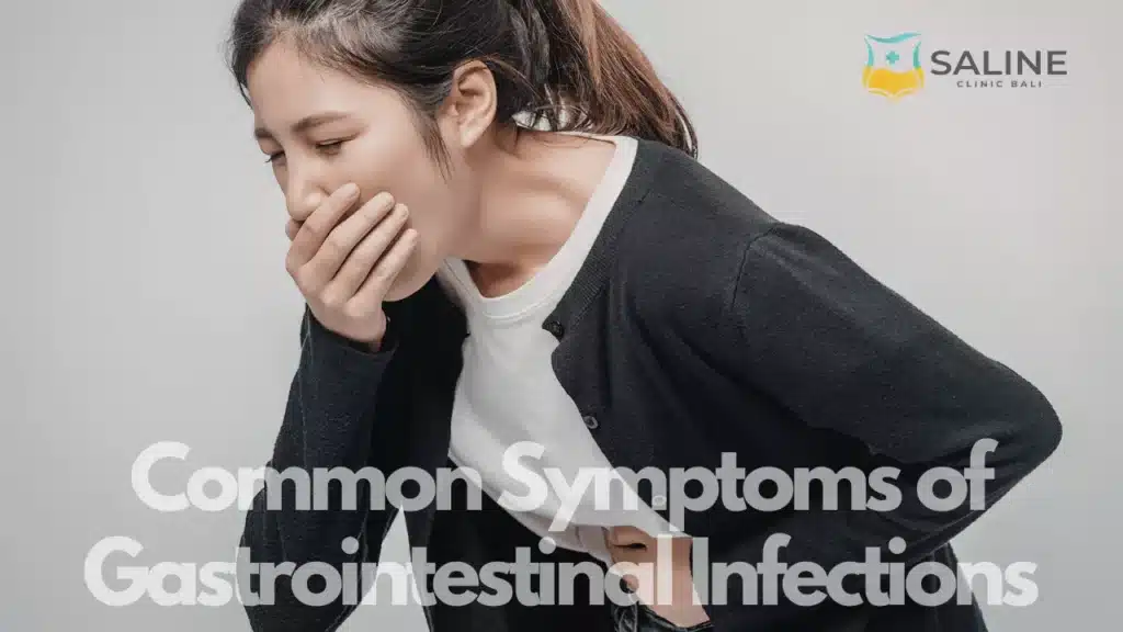 Common Symptoms of Gastrointestinal Infections