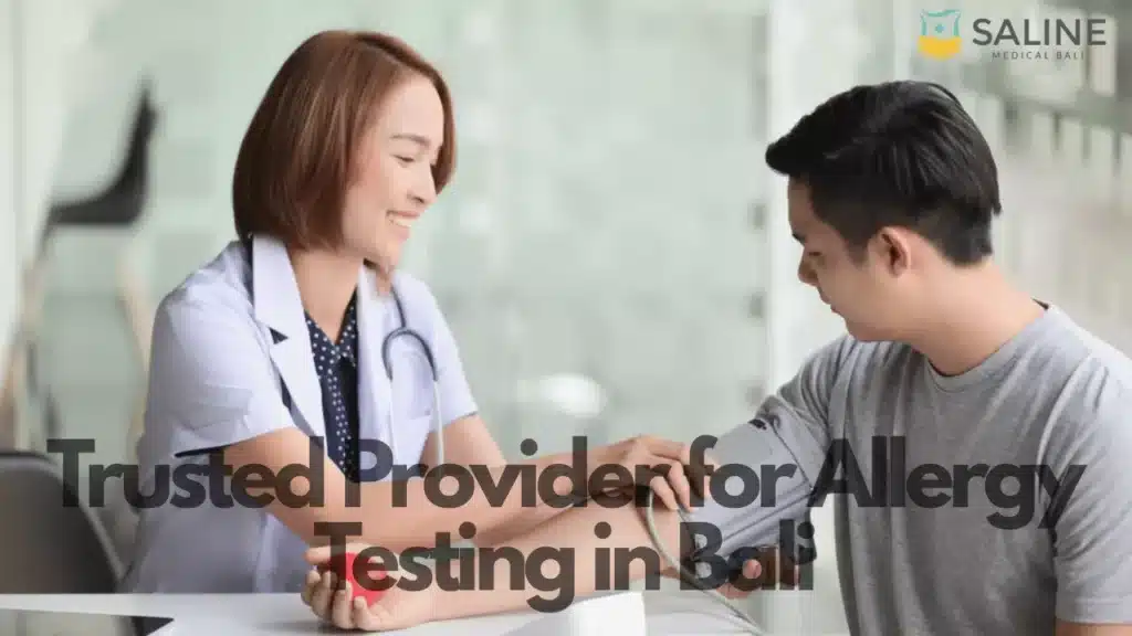 saline-bali-clinic-trusted-provider-for-allergy-testing-in-bali