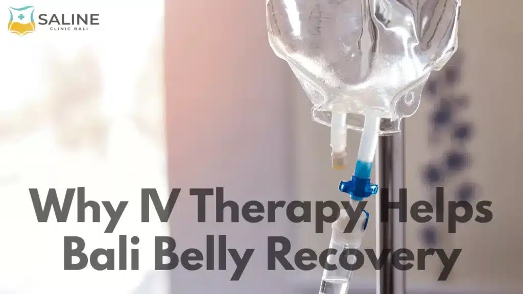why-iv-therapy-helps-bali-belly-recovery