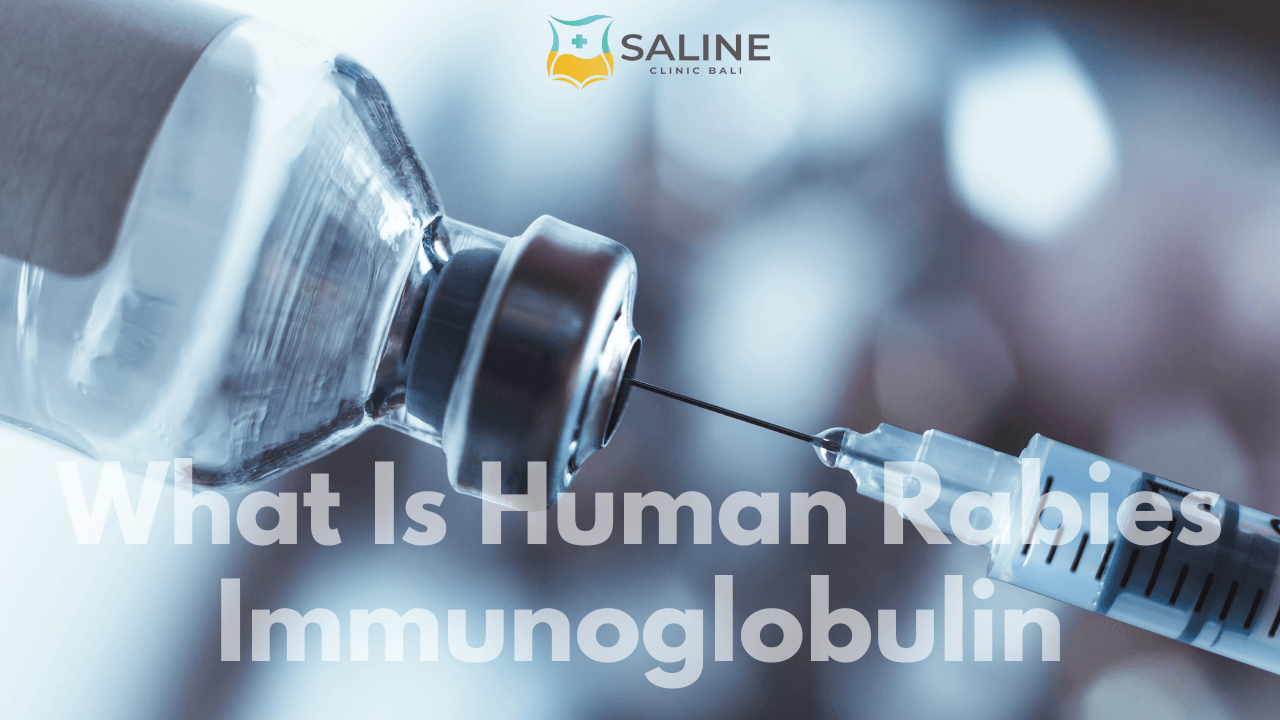 What Is Human Rabies Immunoglobulin
